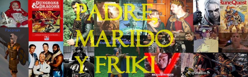 Padre, marido y friki
